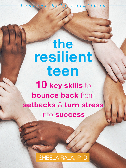 Title details for The Resilient Teen by Sheela Raja - Available